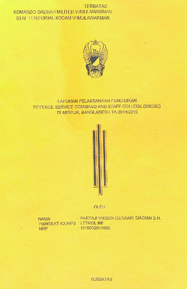 LAPORAN PELAKSANAAN PENDIDIKAN DEFENCE SERVICE COMMAND ADN STAFF COLLEGE DSCSC DI MIRPUR BANGLADESH